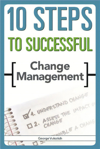 10 Steps To Successful Change Management, De Vukotich, George. Editorial Assn For Talent Developmen, Tapa Blanda En Inglés