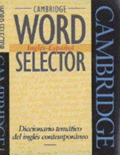 Cambridge Word Selector. Ingles-español, De No Aplica. Editorial Cambridge Univ.press, Tapa Tapa Blanda En Español