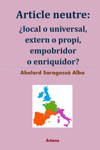 Article Neutre: ¿local O Universal, Extern O Propi, Empobrid