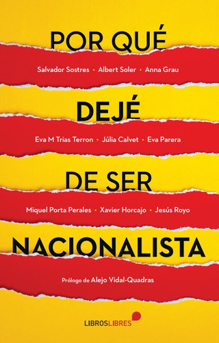 Por Qué Dejé De Ser Nacionalista, De 0., Vol. 0. Editorial Libroslibres, Tapa Blanda En Español, 2022