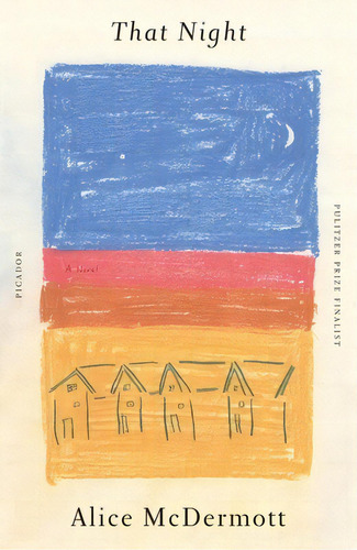 That Night, De Mcdermott, Alice. Editorial Picador, Tapa Blanda En Inglés