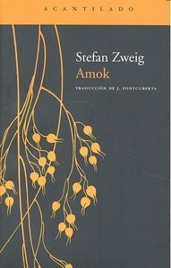 Amok - Zweig, Stefan