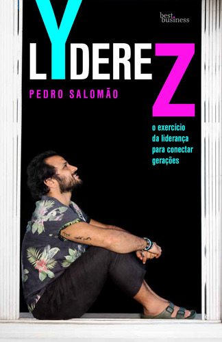 LYdereZ: O exercício da liderança para conectar gerações, de Salomão, Pedro. Editora Best Seller Ltda, capa mole em português, 2018