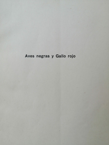 Aves Negras Y Gallo Rojo Alfredo Falcione Daniel Muchnik