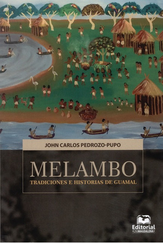 Libro Melambo Tradiciones E Historias De Guamal