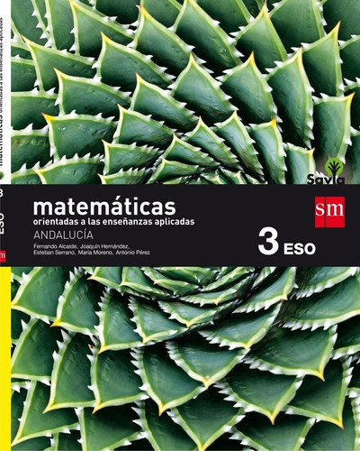 MATEMATICAS APLICADAS 3ÃÂºESO A ANDALUCIA 16 SAVIA, de VV. AA.. Editorial EDICIONES SM, tapa blanda en español