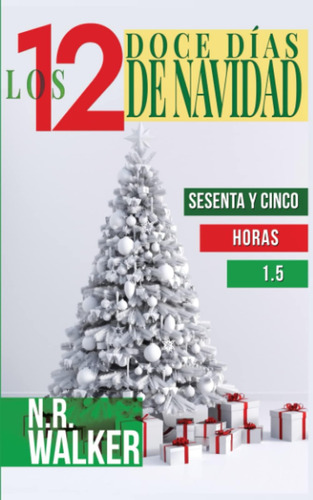 Libro: Los Doce Días De Navidad (sesenta Y Cinco Horas) (spa