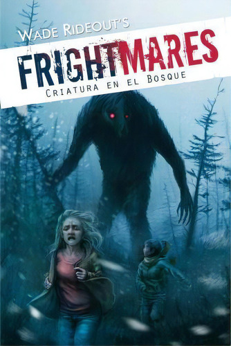 Frightmares, De Wade Rideout. Editorial Createspace Independent Publishing Platform, Tapa Blanda En Español