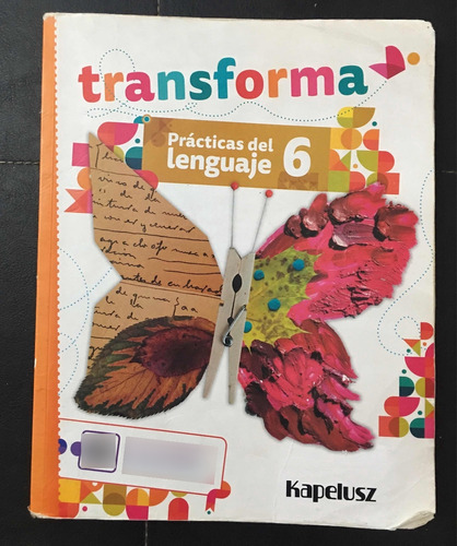 Prácticas Del Lenguaje Transforma 6 Kapelusz