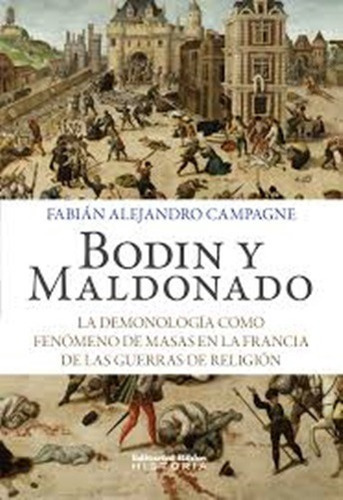 Bodin Y Maldonado La Demonología Como Fenómeno De Masas En..