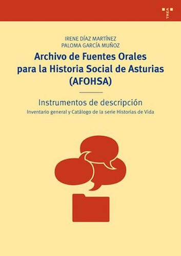 Archivo De Fuentes Orales Para La Historia Social De Astu...