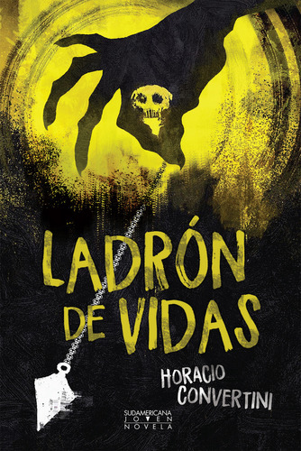 Ladron De Vidas, De Horacio Vertini., Vol. 1. Editorial Sudamericana, Tapa Blanda, Edición 1 En Español, 2023