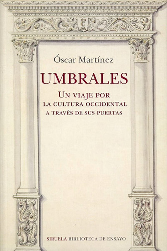 Umbrales Óscar Martínez Editorial Siruela