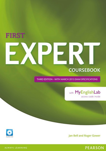 Expert First 3rd Edition Coursebook with Audio CD and MyEnglishLab Pack, de Bell, Jan. Editorial Pearson English em inglês, 2014