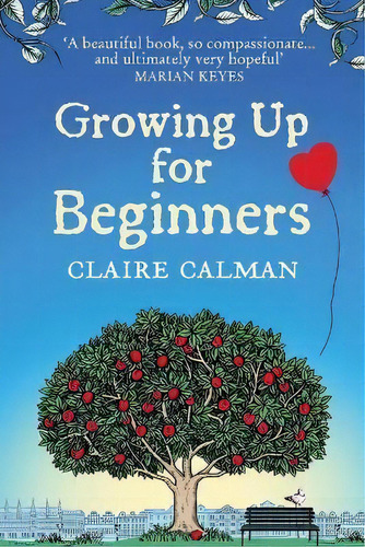 Growing Up For Beginners : An Uplifting Book Club Read, De Claire Calman. Editorial Boldwood Books Ltd, Tapa Blanda En Inglés