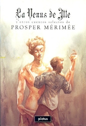 Venus De Ille, La - Prosper Merimée, de Prosper Merimee. Editorial PICTUS en español