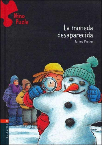 La Moneda Desaparecida, De James Preller. Editorial Edelvives, Tapa Dura En Español, 2007