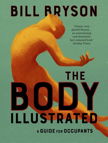 The Body Illustrated (hardback Deluxe Edition) - Bill Bryson