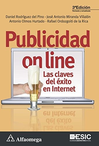 Publicidad Online - Las Claves Del Éxito En Internet 3a Ed.