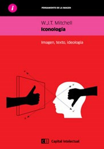 Iconologia Imagen Texto Ideologia / Mitchell W.j.t.