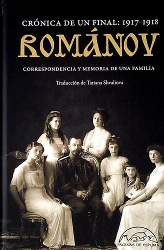 Romanov. Cronica De Un Final: 1917-1918  -
