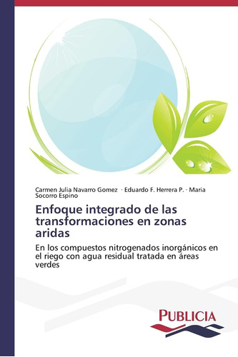 Libro: Enfoque Integrado De Las Transformaciones En Zonas Ar