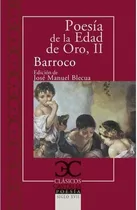 Comprar Poesía De La Edad De Oro. Barroco - Varios Autores, De Vários Autores. Editorial Castalia En Español