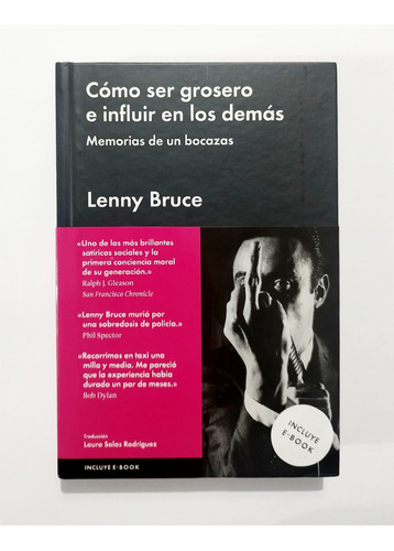 Cómo Ser Grosero E Influir En Los Demás - Lenny Bruce