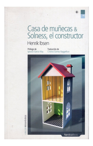 Casa De Muñecas & Solness, El Constructor / Henrik Ibsen