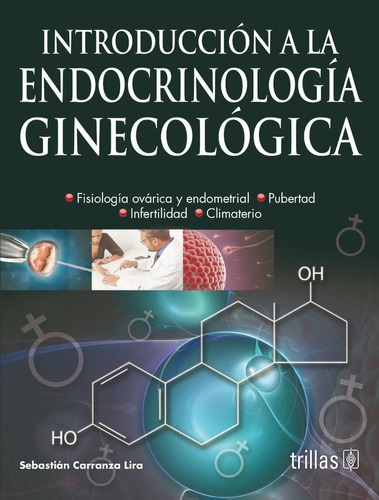 Introducción A La Endocrinología Ginecológica Trillas