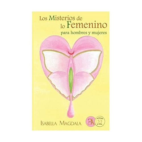 Los Misterios De Lo Femenino. Isabella Magdala