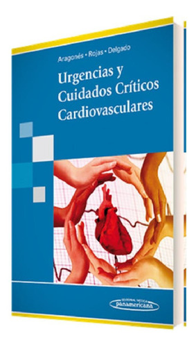 Libro - Urgencias Y Cuidados Criticos Cardiovasculares Arag