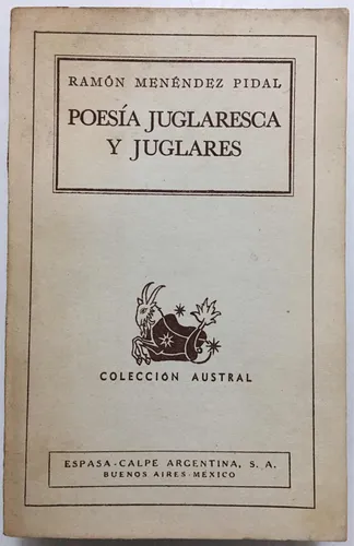 Poesía Juglaresca Juglares Ramón Menéndez Pidal 1ra Ed 1942 (Usado)