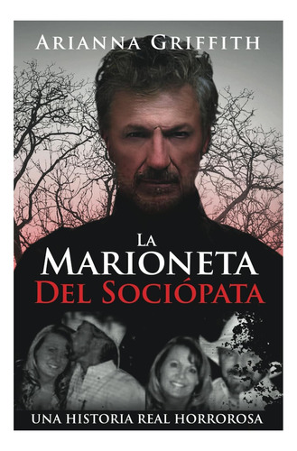 Libro: La Marioneta Del Sociopata: Una Historia Real Horroro