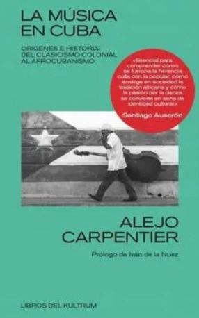 La Música En Cuba - Alejo Carpentier