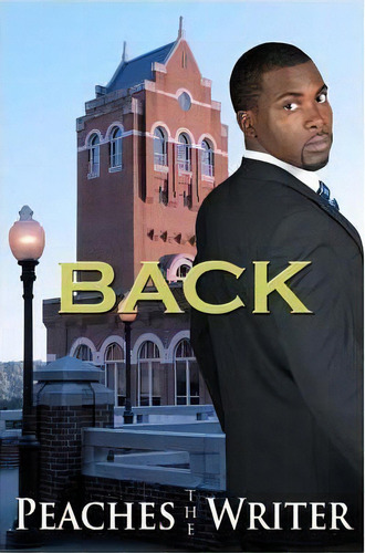 Back, De Peaches The Writer. Editorial Createspace Independent Publishing Platform, Tapa Blanda En Inglés