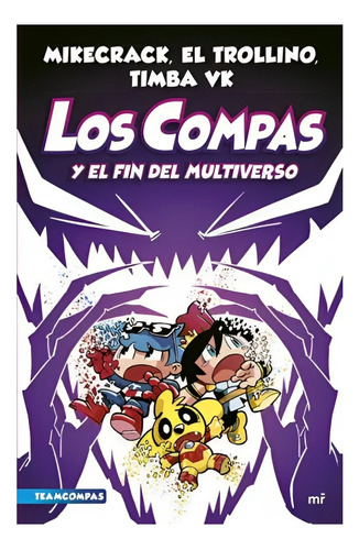 Libro Compas 10. Los Compas Y El Fin Del Multiverso /538