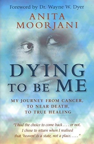Book : Dying To Be Me: My Journey From Cancer, To Near De...