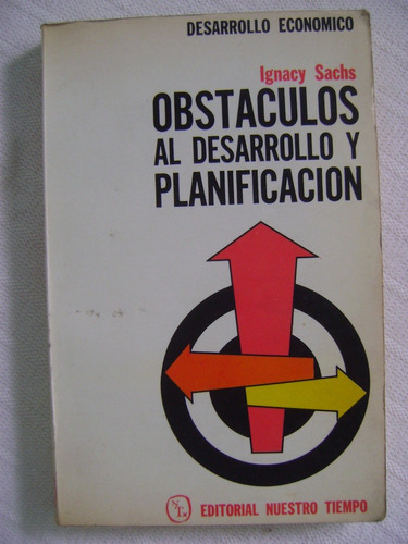 Obstáculos Al Desarrollo Y Planificación - Ignacy Sachs