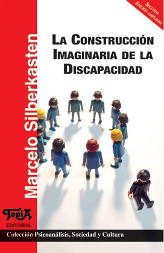 Imagen 1 de 1 de La Construcción Imaginaria De La Discapacidad (silberkasten)