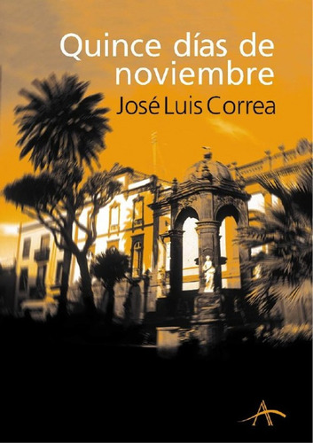 Libro Quince Días De Noviembre De Correa, José Luís
