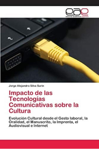 Libro: Impacto De Las Tecnologías Comunicativas Sobre La El