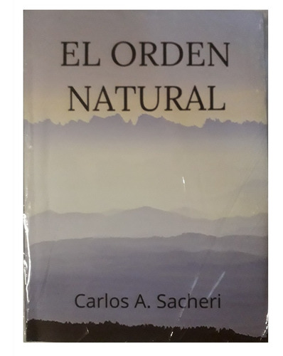 El Orden Natural - Carlos Sacheri