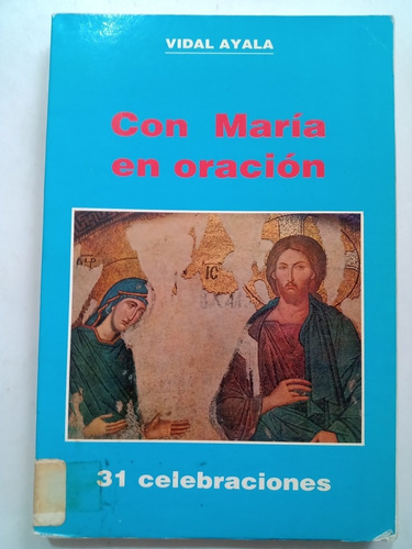 Libro Católico Con María En Oración Vidal Ayala 31 Celeb.