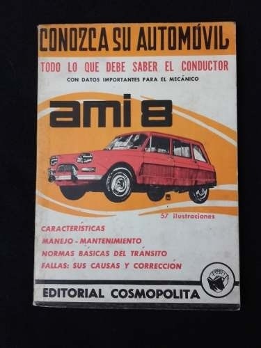 Conozca A Su Automóvil. Ami 8