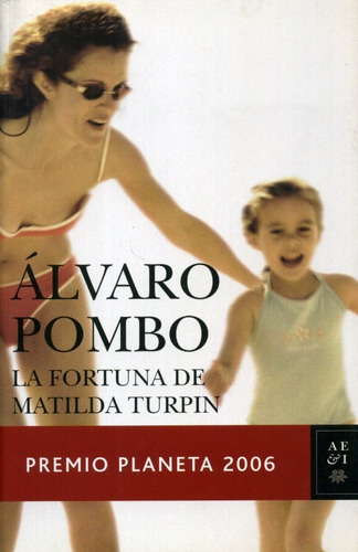 La Fortuna De Matilda Turpin.. - Álvaro Pombo