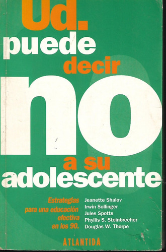 Libro / Ud Puede Decir No A Su Adolescente / Jeanette Shalov