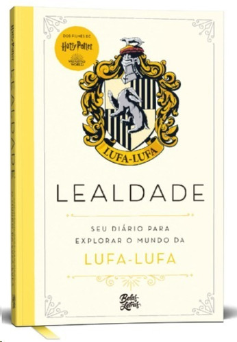 Harry Potter: Lealdade - Seu Diario Para Explorar O Mundo