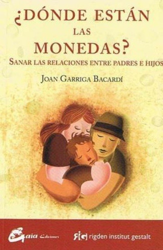 Donde Están Las Monedas, Joan Garriga Bacardi, Grupal