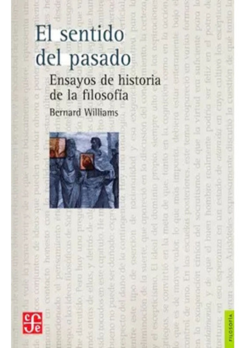 El Sentido Del Pasado. Ensayos De Historia De La Filosofía